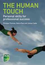 9781906124915-1906124914-The Human Touch: Personal skills for professional success
