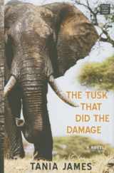 9781628996470-1628996471-The Tusk That Did the Damage