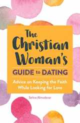 9781647396930-164739693X-The Christian Woman's Guide to Dating: Advice on Keeping the Faith While Looking for Love