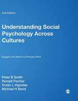 9781446267103-1446267105-Understanding Social Psychology Across Cultures: Engaging with Others in a Changing World