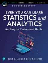 9780137654765-0137654766-Even You Can Learn Statistics and Analytics: An Easy to Understand Guide (Pearson Business Analytics Series)