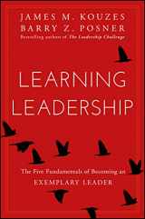 9781119144281-1119144280-Learning Leadership: The Five Fundamentals of Becoming an Exemplary Leader