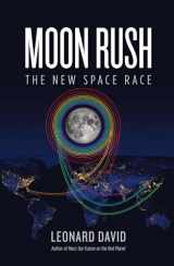 9781426220050-1426220057-Moon Rush: The New Space Race