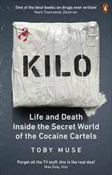 9781529103410-152910341X-Kilo: Life and Death Inside the Secret World of the Cocaine Cartels