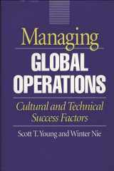 9780899308708-0899308708-Managing Global Operations: Cultural and Technical Success Factors