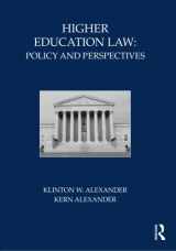 9780415800310-0415800315-Higher Education Law: Policy and Perspectives