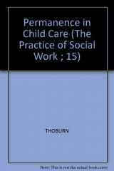 9780631150985-0631150986-Permanence in Child Care (The Practice of Social Work ; 15)