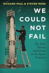 9781477311134-1477311130-We Could Not Fail: The First African Americans in the Space Program