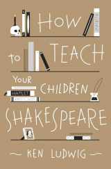 9780307951496-0307951499-How to Teach Your Children Shakespeare