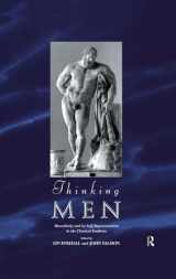 9780415146357-0415146356-Thinking Men: Masculinity and its Self-Representation in the Classical Tradition (Leicester-Nottingham Studies in Ancient Society)
