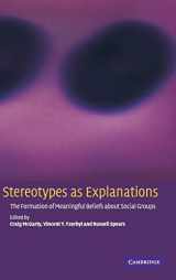 9780521800471-0521800471-Stereotypes as Explanations: The Formation of Meaningful Beliefs about Social Groups