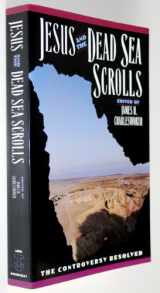 9780385478441-0385478445-Jesus and the Dead Sea Scrolls (Anchor Bible Reference)