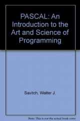 9780805383706-0805383700-Pascal, an Introduction to the Art and Science of Programming