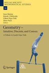 9783642414978-3642414974-Geometry - Intuitive, Discrete, and Convex: A Tribute to László Fejes Tóth (Bolyai Society Mathematical Studies, 24)