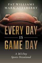 9781642253146-1642253146-Every Day Is Game Day: A 365-Day Sports Devotional