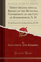 9780243002351-0243002351-Thirty-Second Annual Report of the Municipal Government of the City of Somersworth, N. H: For the Financial Year Ending February 28, 1925 (Classic Reprint)