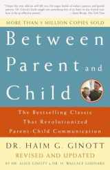 9780609809884-0609809881-Between Parent and Child: Revised and Updated: The Bestselling Classic That Revolutionized Parent-Child Communication