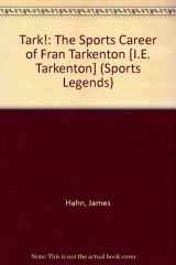 9780896861213-089686121X-Tark!: The Sports Career of Fran Tarkenton [I.E. Tarkenton] (Sports Legends)