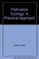 9780199632985-0199632987-Pollination Ecology: A Practical Approach (The ^APractical Approach Series)