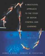 9780805360318-080536031X-Multilevel Approach to the Study of Motor Control and Learning, A