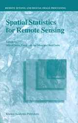 9781402005510-1402005512-Spatial Statistics for Remote Sensing (Remote Sensing and Digital Image Processing, 1)