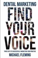 9780359729333-0359729339-Dental Marketing: Find Your Voice