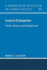 9780521001106-0521001102-Lexical Categories: Verbs, Nouns and Adjectives (Cambridge Studies in Linguistics, Series Number 102)