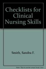 9780917010170-0917010175-Checklists for Clinical Nursing Skills