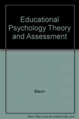 9780205302192-020530219X-Educational Psychology Theory and Assessment
