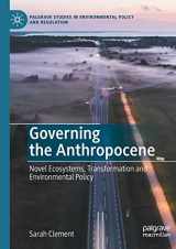 9783030603526-3030603520-Governing the Anthropocene: Novel Ecosystems, Transformation and Environmental Policy (Palgrave Studies in Environmental Policy and Regulation)