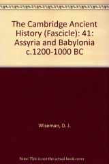 9780521044660-0521044669-The Cambridge Ancient History (Fascicle): 41: Assyria and Babylonia c.1200–1000 BC