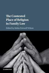 9781108405508-1108405509-The Contested Place of Religion in Family Law