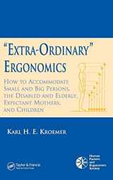 9780849336683-0849336686-'Extra-Ordinary' Ergonomics: How to Accommodate Small and Big Persons, The Disabled and Elderly, Expectant Mothers, and Children (HFES Issues in Human Factors And Ergonomics, 4)