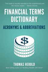 9781521538227-1521538220-Financial Terms Dictionary - Acronyms & Abbreviations (Financial Dictionary)