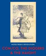 9780983587033-0983587035-Notes from a Revolution: Com/Co, the Diggers & the Haight