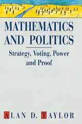 9780387943916-0387943919-Mathematics and Politics: Strategy, Voting, Power and Proof (Textbooks in Mathematical Sciences)