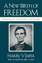 9781538114322-1538114321-A New Birth of Freedom: Abraham Lincoln and the Coming of the Civil War (with New Foreword)