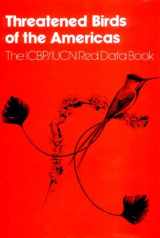 9781560982678-1560982675-Threatened Birds of the Americas: The Icbp/Iucn Red Data Book