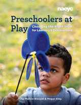 9781938113765-1938113764-Preschoolers at Play: Choosing the Right Stuff for Learning and Development