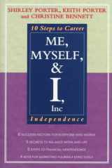9781570230936-1570230935-Me, Myself, and I, Inc.: 10 Steps to Career Independence