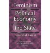 9781551301488-1551301482-Feminism, Political Economy & the State: Contested Terrain
