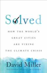 9781487506827-1487506821-Solved: How the World's Great Cities Are Fixing the Climate Crisis