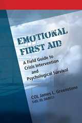 9781570253294-1570253293-Emotional First Aid: A Field Guide to Crisis Intervention and Psychological Survival