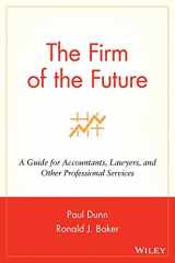 9780471264248-0471264245-The Firm of the Future: A Guide for Accountants, Lawyers, and Other Professional Services