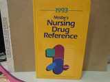 9780801666629-0801666627-Mosby's 1993 Nursing Drug Reference (Mosby's Nursing Drug Reference)