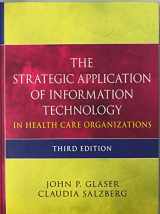9780470639412-0470639415-The Strategic Application of Information Technology in Health Care Organizations