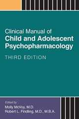 9781615370443-1615370447-Clinical Manual of Child and Adolescent Psychopharmacology