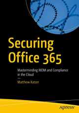 9781484242292-1484242297-Securing Office 365: Masterminding MDM and Compliance in the Cloud