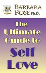 9780979516153-0979516153-The Ultimate Guide To Self Love