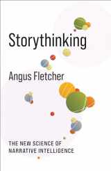 9780231206938-0231206933-Storythinking: The New Science of Narrative Intelligence (No Limits)